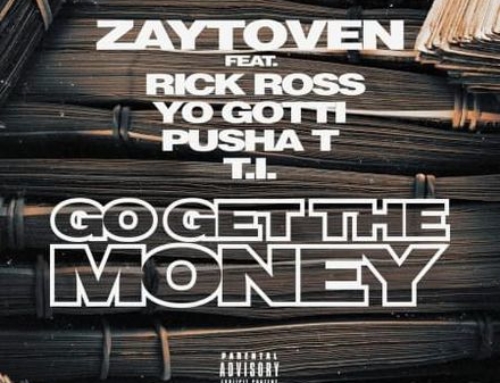 Zaytoven – Go Get The Money (Audio) ft. Rick Ross, Yo Gotti, Pusha T, T.I.